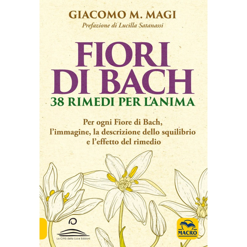 Fiori di Bach - 38 Rimedi per l'Anima