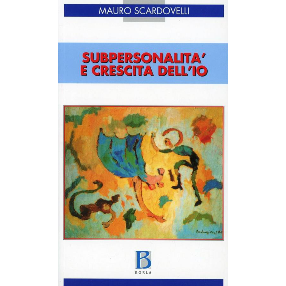 Subpersonalità e Crescita dell'Io